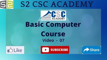 BCC( Basic Computer Course) Video 07