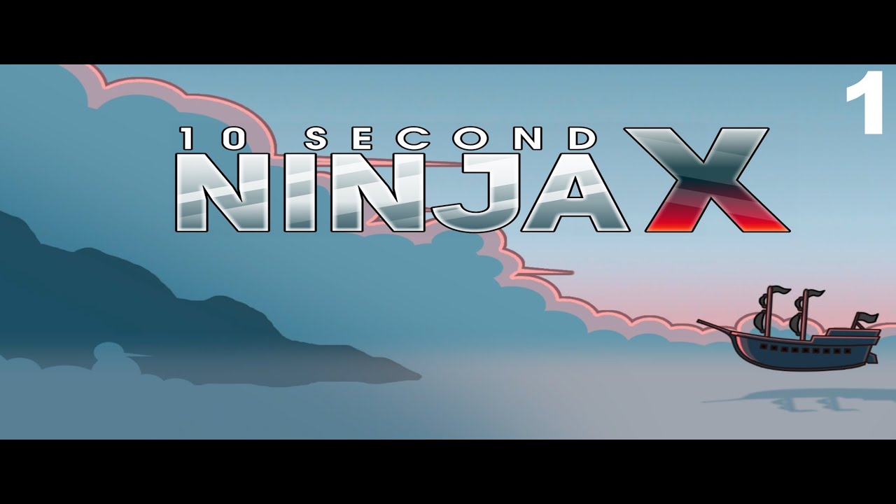 10 Second Ninja X - #1 | Ein Ninja unter Zeitdruck.