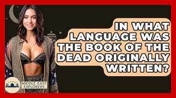In What Language Was The Book Of The Dead Originally Written? - Middle East Explorers