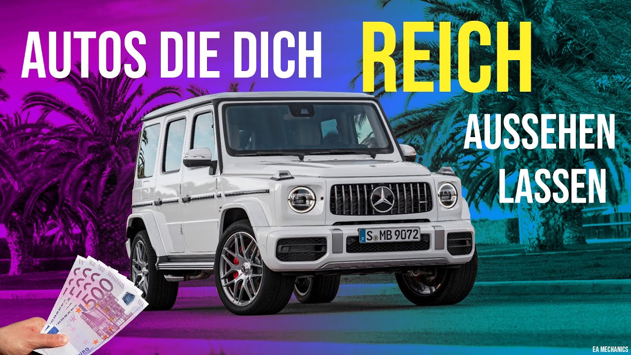 Autos Die Dich Reich Aussehen Lassen 5 günstige Autos die dich reich aussehen lassen! | EA Mechanics - YouTube