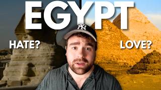 Why Everyone Either LOVES or HATES Egypt 🇪🇬