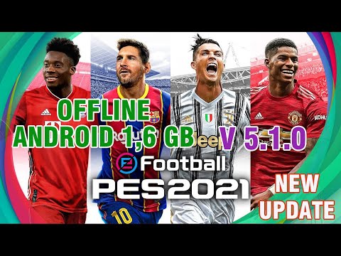eFootball PES 2021 Mobile V5.1.0 Android Offline New Patch Transfers Update + New Kits Best Graphics