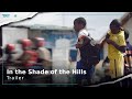 In the Shade of the Hills | Storyteller | Trailer