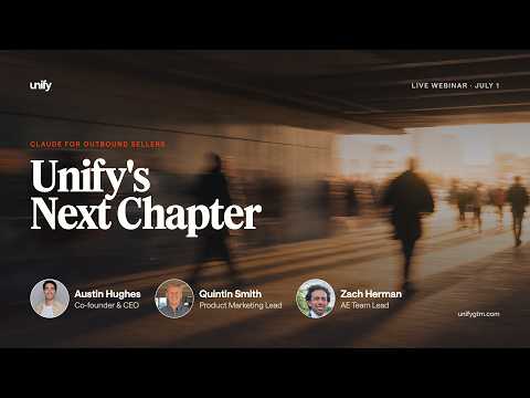Video thumbnail: Introducing the New Unify: AI for Outbound Sellers