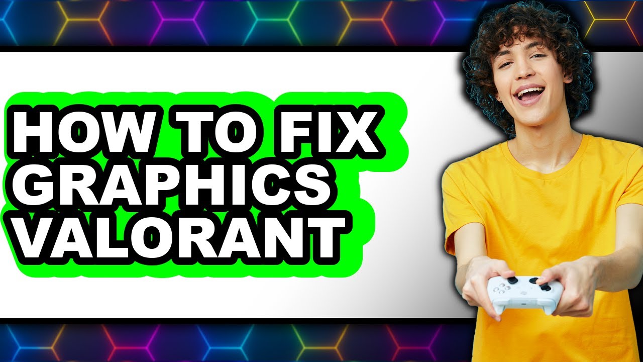 How to Fix Graphics Valorant (easy Method)