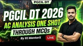 AC Analysis MCQs One SHOT | PGCIL DT Preparation (2026)🔥| EE MentorX