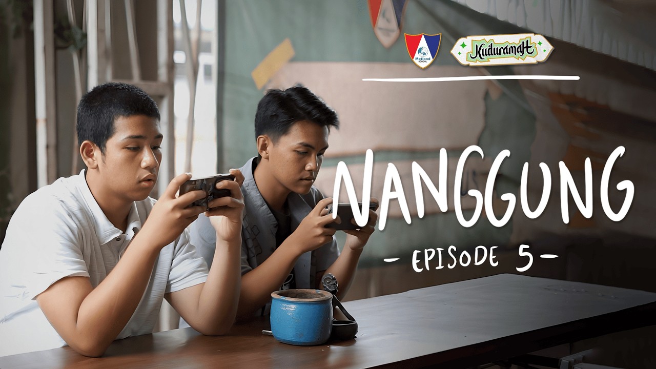SHORT STORY - KUDURAMAH EPS 5.NANGGUNG