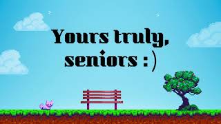 Yours truly, seniors : ) - Intro video