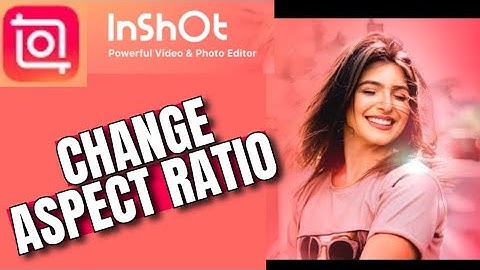 How to Change Aspect Ratio Project on Inshot App 2025?