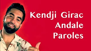 Kendji Girac - Andale - Paroles | Lyrics Video
