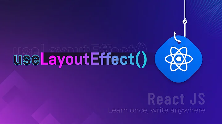 useLayoutEffect() hook? | React hooks 2021