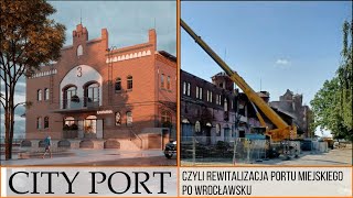 City Port Wrocław - Rewitalizacja po wrocławsku