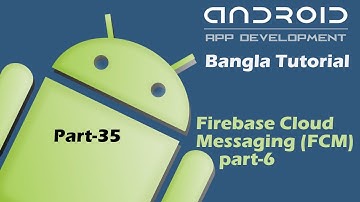 Android Firebase Cloud Messaging part-6 Bangla Tutorial