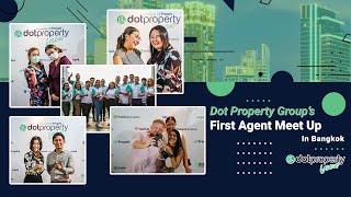 Highlights From Dot Property Group's Inaugural 'Meet Up' In Bangkok