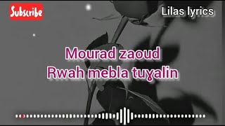 Mourad Zaoud - Arwaḥ Mebla Tuɣalinlyrics