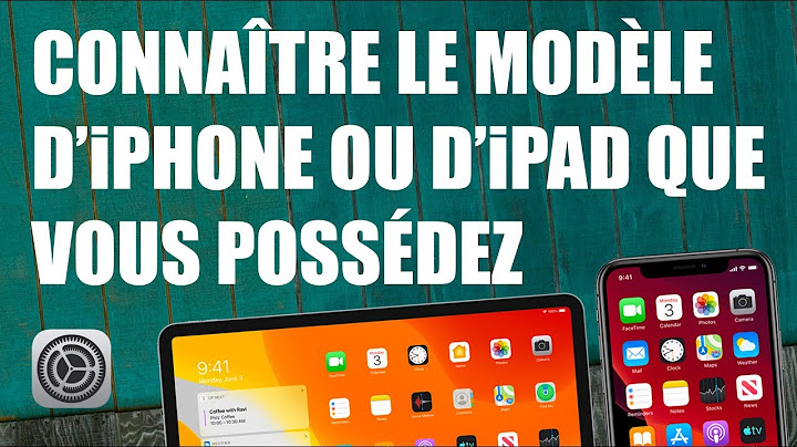 Quel est le modèle de mon iphone