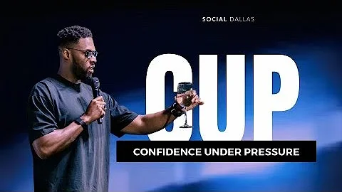 "CUP: Confidence Under Pressure" | Robert Madu | Social Dallas