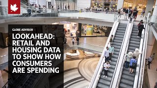 Celebrity Canadian retail sales to show consumers are cautious but still spending in this Advisor Lookahead Wealth