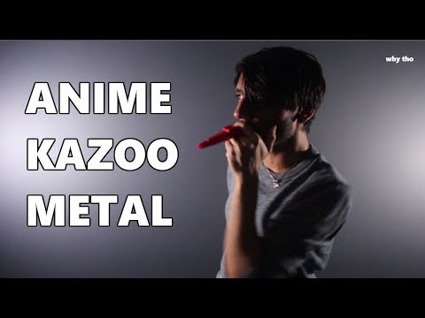 anime-kazoo-metal-||-shady-cicada