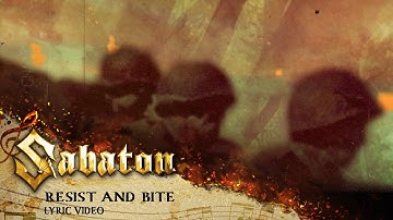 SABATON - Resist And Bite (Official Lyric Video)