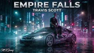 Travis Scott – EMPIRE FALLS (New Song 2026)