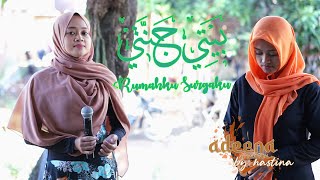 #Hastina #Adeena Qasidah Rumahku Surgaku Covered by Susi Adeena