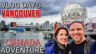 Vancouver Whistler Adventure | Gastown | Granville Island | Stanley Park | VLOG Day 3