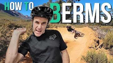 How to Ride Berms on Your Mountain Bike - Tips and Techniques