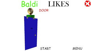 Baldi Likes Door - Baldi's Basics Mod
