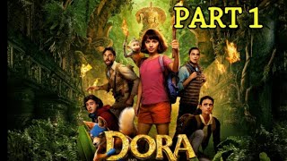 Dora And The Lost City Of D Part 1