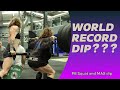 Pb squat and huge max dip world record