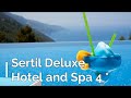 Sertil Deluxe Hotel and Spa 4*, Fethiye, Turkey
