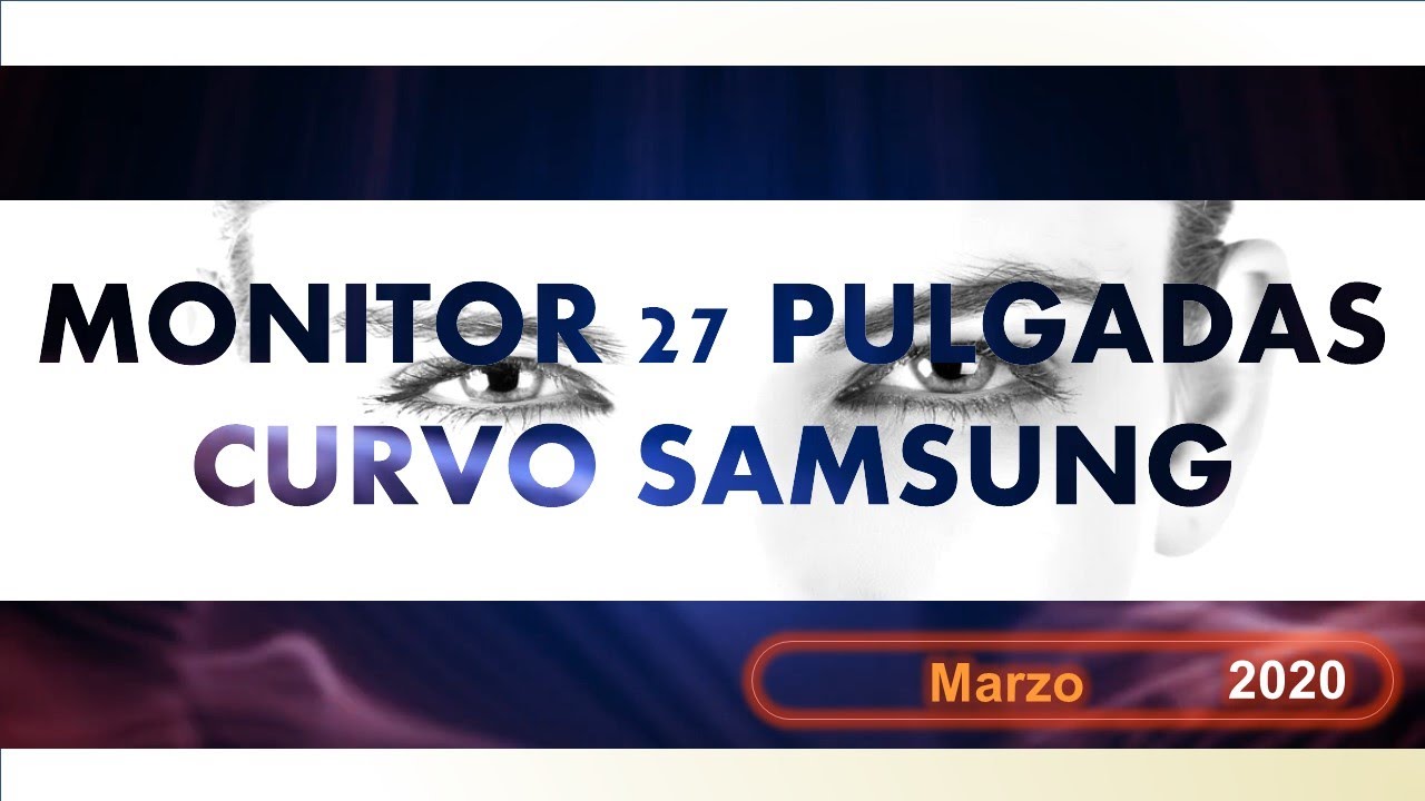 Samsung Monitor curvo 27 pulgadas 🥇🥈🥉[MARZO 2020] 