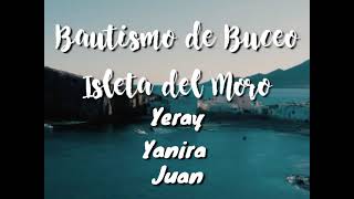 Bautismo de Buceo Isleta del Moro, Yeray, Yanira y Juan