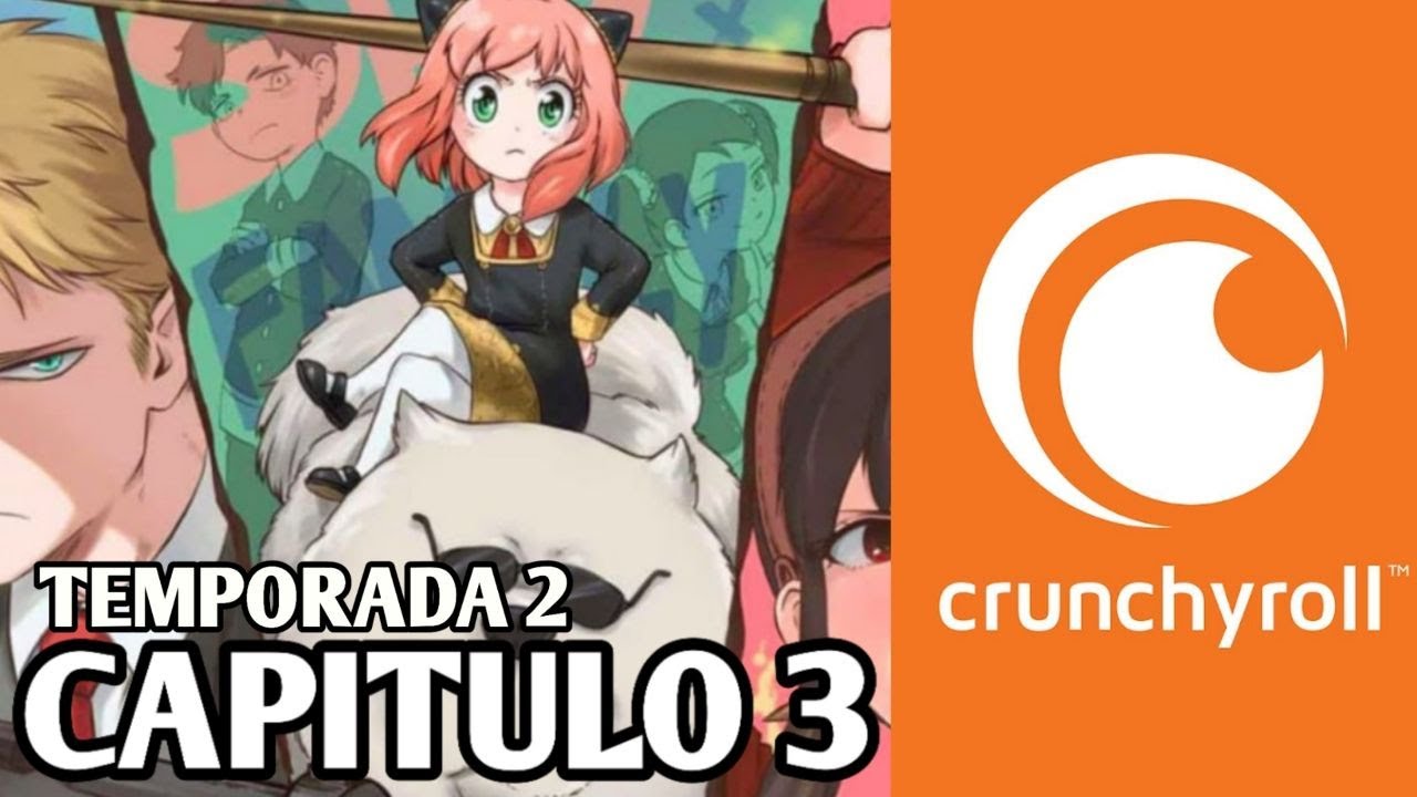 SPY X FAMILY TEMPORADA 2 CAPITULO 3 - FECHA Y HORA DE ESTRENO (ANIME  CRUNCHYROLL) 