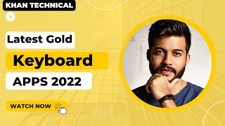 The Latest Gold Keyboard 2022 apk | how to use golden 2021 keyboard | Khan Technical screenshot 4