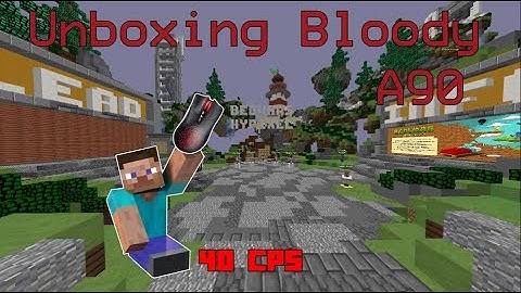 Unboxing Bloody A90 (40 cps drag clicking)