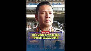 POLRI Respon Permintaan Roy dan Tifa Agar Kasus Ijazah Distop