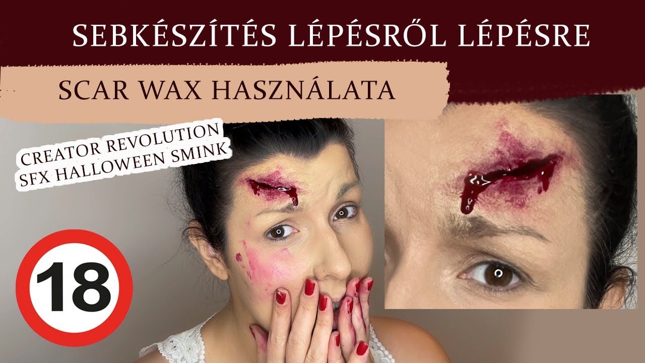 SEBKÉSZÍTÉS LÉPÉSRŐL LÉPÉSRE | Scar Wax Használata - Revolution SFX Halloween Smink Teszt