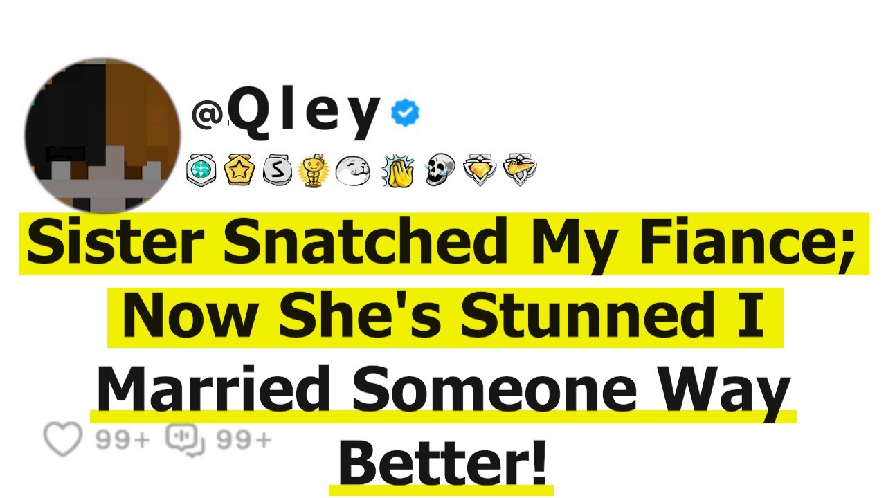 Сестра увела моего жениха. Теперь она в шоке, что я вышла замуж за кого-то гораздо лучшего!