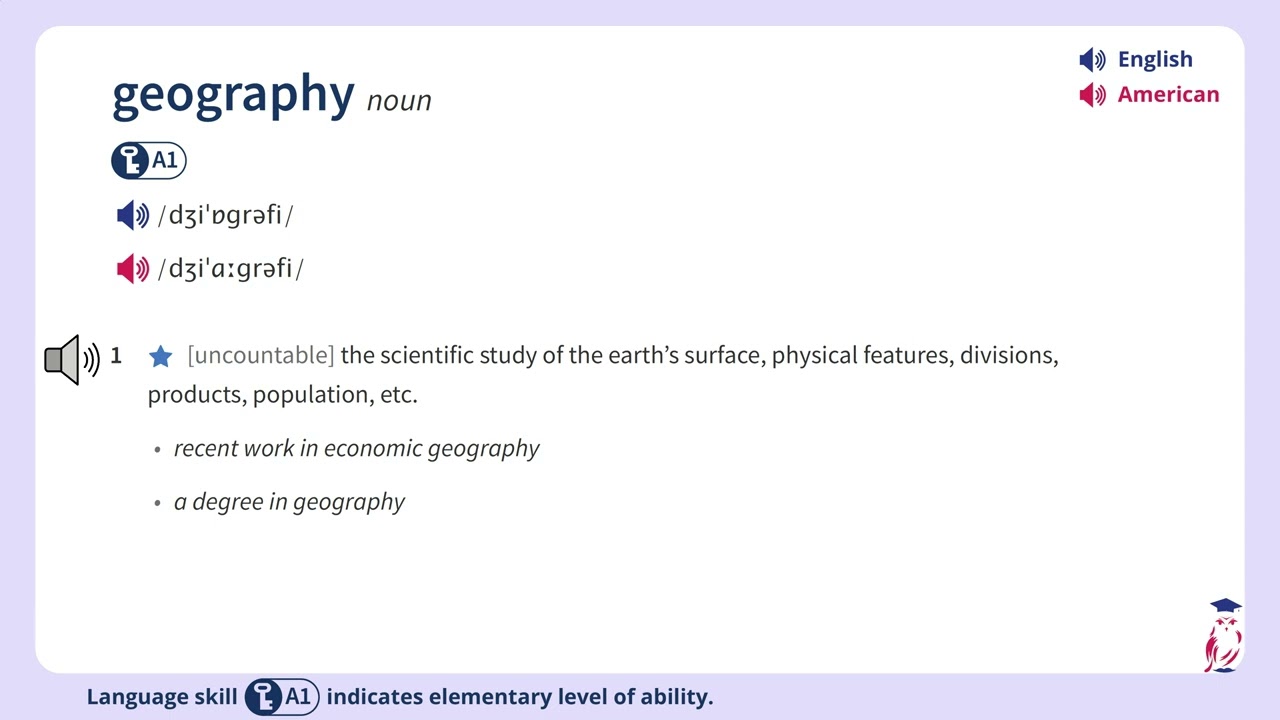Definition of "geography (noun)" from the Oxford Advanced Learner's Dictionary.