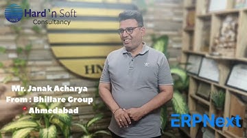 Feedback from Mr. Janak Acharya from Bhillare Group, Ahemdabad for the training on ERPNext at HNS.