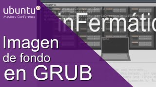 Poner imagen de fondo en GRUB con Ubuntu 🐧 by inFermatico 3,324 views 3 years ago 2 minutes, 19 seconds