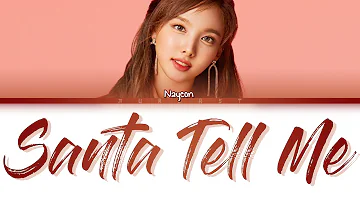 TWICE NAYEON - SANTA TELL ME (Ariana Grande Cover) (Color Coded Lyrics Eng)