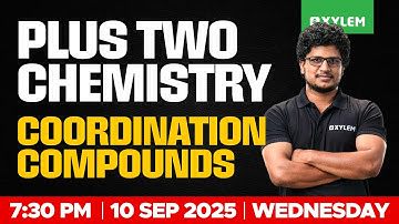 Plus Two Chemistry | Coordination Compounds | Xylem Plus Two