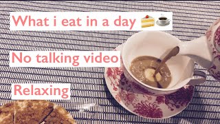 Relaxing No Talking What I Eat In A Day | No special diet!