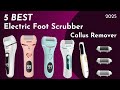 5 Best Callus Removers In 2025 | Best Callus Remover In India | Callus Remover Under Rs. 1000