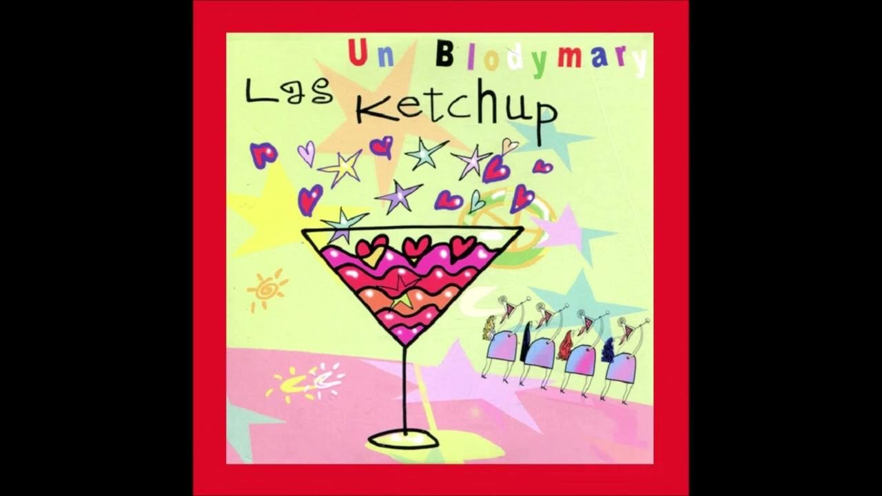 2006 Las Ketchup Un Blodymary (Blody Villar Mix) YouTube