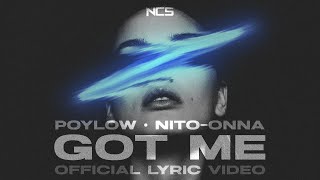 Poylow - Got Me (feat. Nito-Onna) [ LYRIC VIDEO]