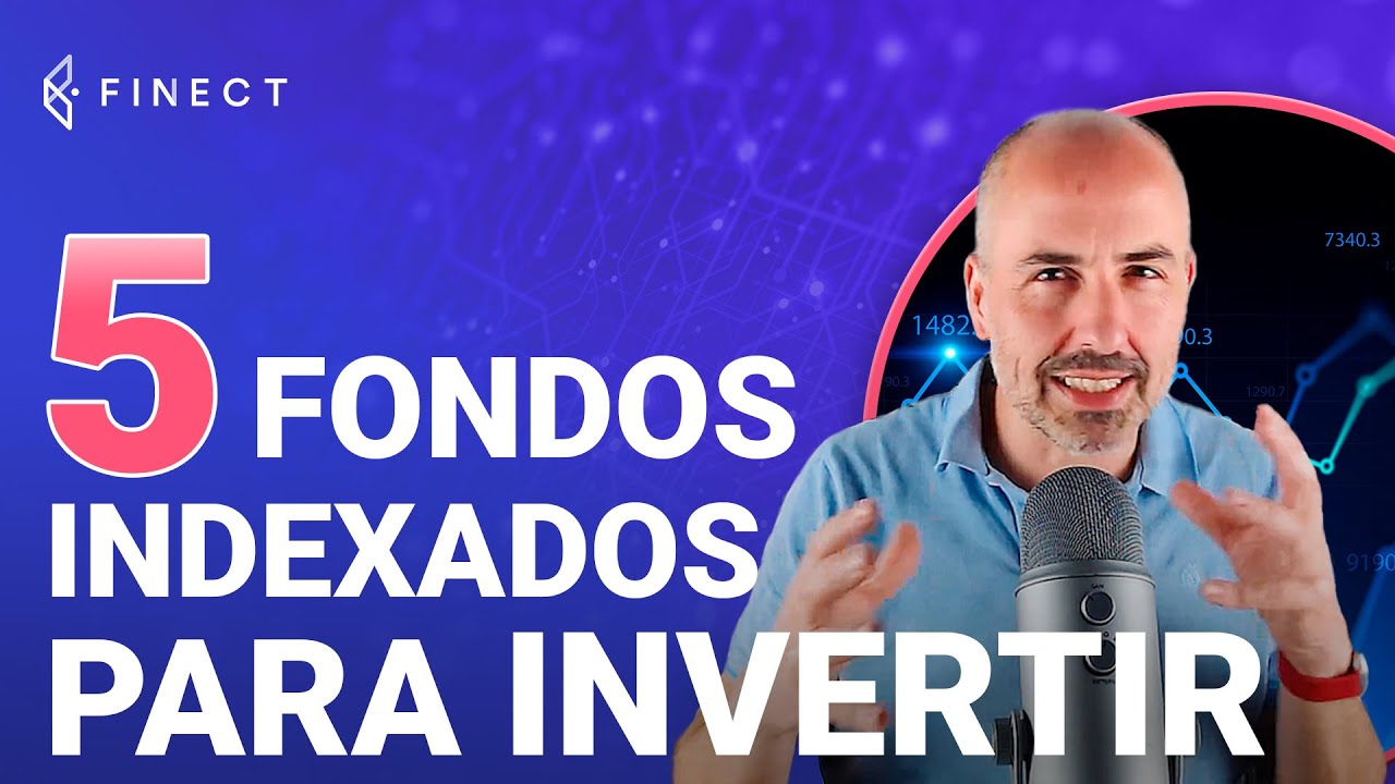 5 FONDOS INDEXADOS para INVERTIR ? (Vanguard, Amundi, iShares...) - YouTube